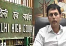 IAS officer Rajat Kumar corruption case hearing in Delhi High Court